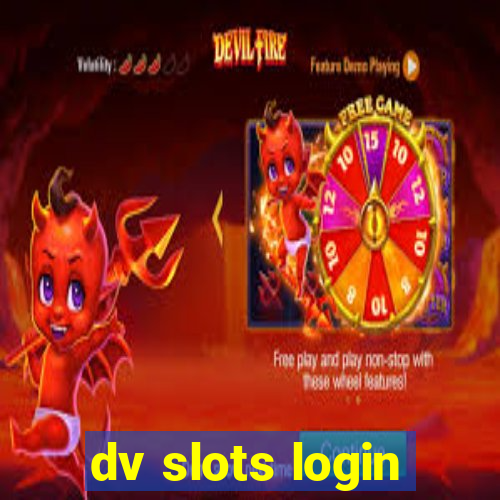 dv slots login